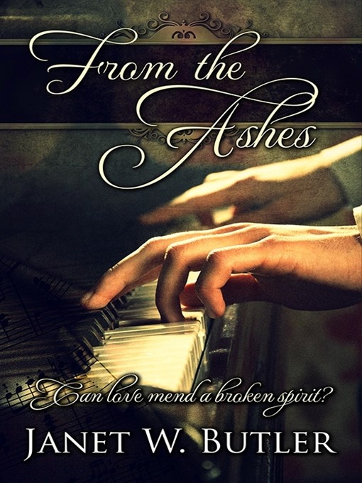 Title details for From the Ashes by Janet W. Butler - Available